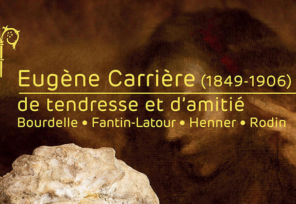 Exposition Eugène Carrière